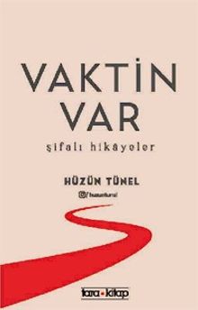 Vaktin Var & Şifalı Hikayeler