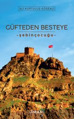 Güfteden Besteye & Şebinçocuğu
