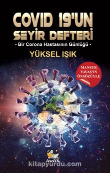 Covid 19’un Seyir Defteri - Yüksel Işık