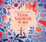 Tetem, Sözcüklür ve Ben