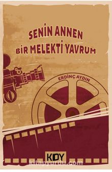 Senin Annen Bir Melekti Yavrum - Erdinç Aydın