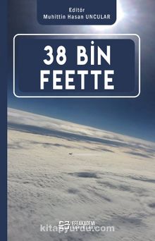 38 Bin Feette - Dr. Öğr. Üyesi Muhittin Hasan Uncular