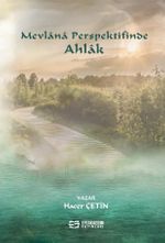Mevlana Perspektifinde Ahlak