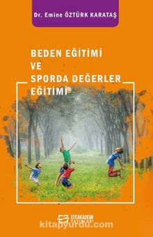Beden Eğitimi ve Sporda Değerler Eğitimi - Dr. Emine Öztürk Karataş