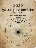 2022 Astroloji ve Dönüşüm Ajandası