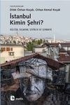İstanbul Kimin Şehri? & K&uuml;lt&uuml;r, Tasarım, Seyirlik ve Sermaye