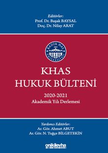 KHAS Hukuk Bülteni 2020-2021 Akademik Yılı Derlemesi