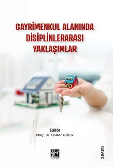 Gayrimenkul Alanında Disiplinlerarası Yaklaşımlar - Ender Güler