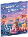 Dinozorlar Yaşıyor mu? & K&uuml;&ccedil;&uuml;k Arkeologlar İz Peşinde