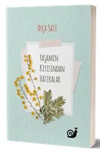 Yaşamın Kıyısından Hatıralar