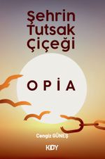 Şehrin Tutsak Çiçeği