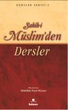 Sahih-i M&uuml;slim'den Dersler (Roman Boy)