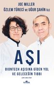 Aşı & BioNTech Aşısına Giden Yol ve Geleceğin Tıbbı