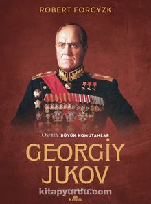 Georgiy Jukov - Robert Forcyzk