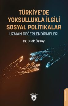 Türkiye'de Yoksullukla İlgili Sosyal Politikalar & Uzman Değerlendirmeleri