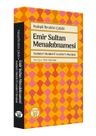 Emir Sultan Menakıbnamesi &amp; Vesîletü'l-Metalib fî Cevahiri'l-Menakıb