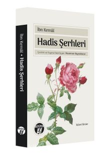 Hadis Şerhleri - İbn-i Kemal