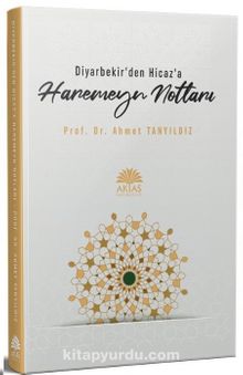 Haremeyn Notları - Ahmet Tanyıldız