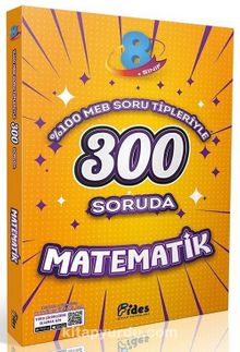 300 Soruda 8. Sınıf Matematik - Kolektif