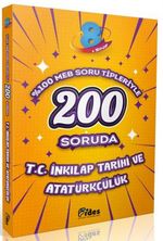 200 Soruda 8. Sınıf T.C. İnkılap Tarihi ve Atatürkçülük