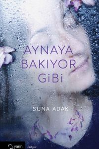 Aynaya  Bakıyor Gibi