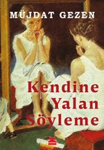Kendine Yalan Söyleme