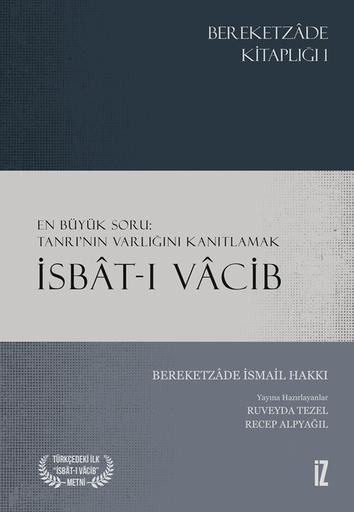 İsbat-ı Vacib & En Büyük Soru: Tanrı'nın Varlığını Kanıtlamak