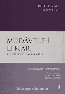 Müdavele-i Efkar & Eleştirel Düşünceye Giriş - Bereketzade İsmail Hakkı
