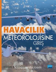 Havacılık Meteorolojisine Giriş - Mikdat Kadıoğlu