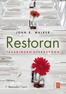 Restoran Tasarımdan Operasyona - John R. Walker