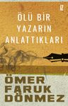 Ölü Bir Yazarın Anlattıkları