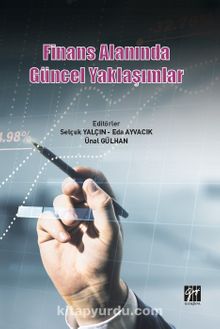 Finans Alanında Güncel Yaklaşımlar - Ünal Gülhan