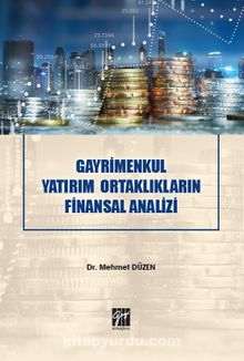 Gayrimenkul Yatırım Ortaklıkların Finansal Analizi - Dr. Mehmet Düzen
