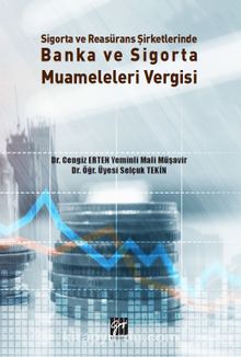 Sigorta ve Reasürans Şirketlerinde Banka ve Sigorta Muameleleri Vergisi - Cengiz Erten