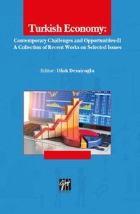 Turkish Economy: Contemporary Challenges And Opportunities-II 