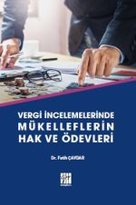 Vergi İncelemelerinde Mükelleflerin Hak ve Ödevleri