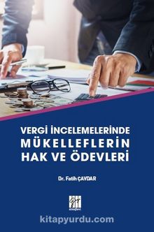 Vergi İncelemelerinde Mükelleflerin Hak ve Ödevleri - Dr. Fatih Çavdar