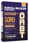 2022 &Ouml;ABT Sosyal Bilgiler &Ouml;ğretmenliği Yan Bilimler ve Alan Eğitimi Tamamı &Ccedil;&ouml;z&uuml;ml&uuml; Soru Bankası