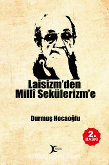 Laisizm'den Milli Sekülerizm'e - Durmuş Hocaoğlu