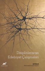 Disiplinlerarası Edebiyat Çalışmaları
