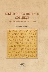 Eski Uygurca - Hotence Sözlükçe Sözlük Bilimsel Bir Çalışma