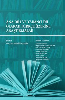 Ana Dili Ve Yabancı Dil Olarak Türkçe Üzerine Araştırmalar
