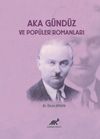 Aka G&uuml;nd&uuml;z ve Pop&uuml;ler Romanları