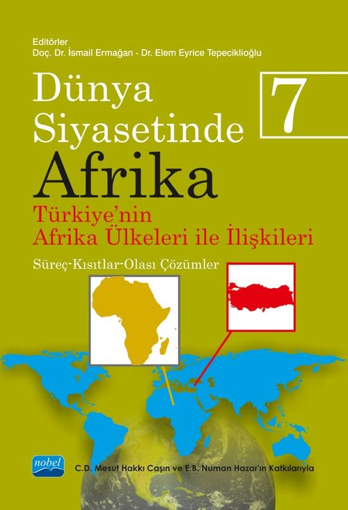 Dünya Siyasetinde Afrika 7: Türkiye'nin Afrika Ülkeleri İle İlişkileri & Süreç-Kısıtlar-Olası Çözümler