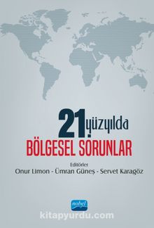 21. Yüzyılda Bölgesel Sorunlar - Kolektif