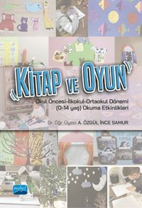 Kitap ve Oyun & Okul Öncesi-İlkokul-Ortaokul Dönemi (0-14 yaş) Okuma Etkinlikleri