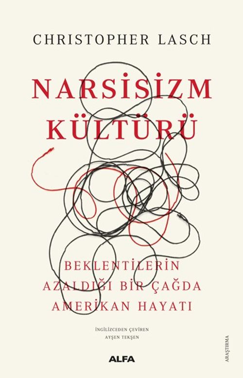 Narsisizm Kültürü & Beklentilerin Azaldığı Bir Çağda Amerikan Hayatı