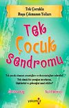 Tek &Ccedil;ocuk Sendromu