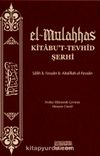 el-Mulahhas Kitabu't-Tevhîd Şerhi