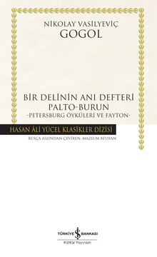 Bir Delinin Anı Defteri Palto-Burun -Petersburg Öyküleri ve Fayton-Ciltli - Nikolay Vasilievich Gogol